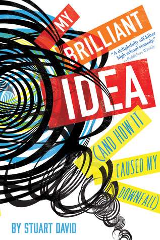 Read My Brilliant Idea (And How It Caused My Downfall) - Stuart David | PDF