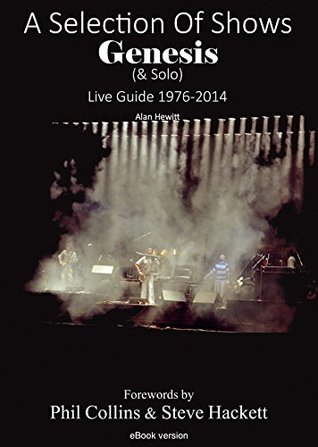Read A Selection Of Shows: Genesis & Solo 1976-2014 - Alan Hewitt | ePub