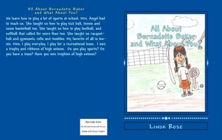 Read online All About Bernadette Baker and What About You? - Linda rose file in PDF