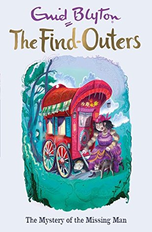 Download The Mystery of the Missing Man: Book 13 (The Find-Outers) - Enid Blyton | ePub
