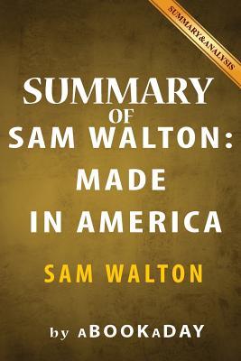 Read online Summary of Sam Walton: (Made In America) by Sam Walton - Summary & Analysis - aBookaDay | ePub