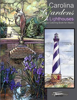 Download Carolina Gardens & Lighthouses: A Classic Coloring Book for Adults - Judy Thompson Phillips | ePub