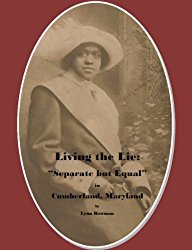 Download Living the Lie: Separate but Equal in Cumberland, Maryland - Lynn Bowman | PDF