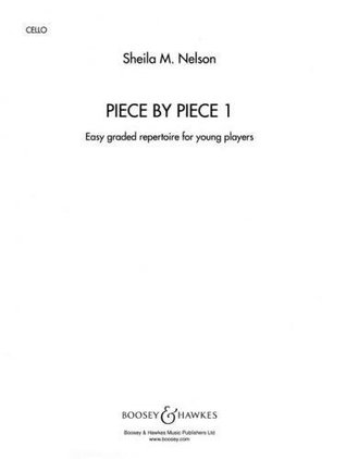 Download Piece By Piece Book 1 (Cello Part), Sheila Nelson - Sheila Nelson | ePub