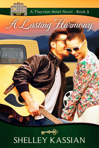 Download A Lasting Harmony (The Thurston Hotel Series, #5) - Shelley Kassian file in ePub