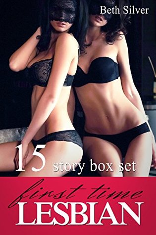 Read online First Time Lesbian: 15 Short Stories of Seduction - Beth Silver | ePub