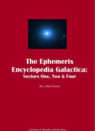 Read The Ephemeris Encyclopedia Galactica: Sectors 1, 2, 4 - J. Alan Erwine file in PDF