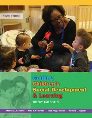 Download Guiding Children's Social Development and Learning: Theory and Skills - Marjorie J. Kostelnik | ePub