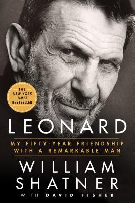 Download Leonard: My Fifty-Year Friendship with a Remarkable Man - William Shatner | PDF