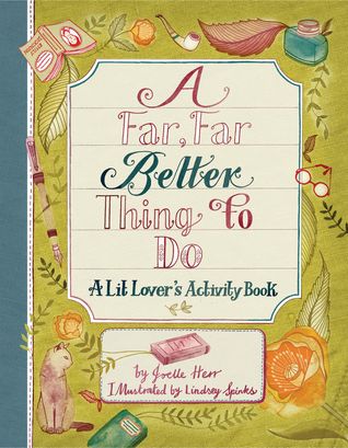 Read online A Far, Far Better Thing to Do: A Lit Lover's Activity Book - Joelle Herr file in ePub