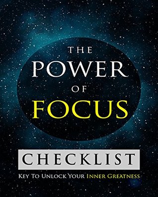 Read online The Power of Focus, Checklist: key to unlock your inner greatness - Oleida Isabel Maldonado Bonilla | ePub