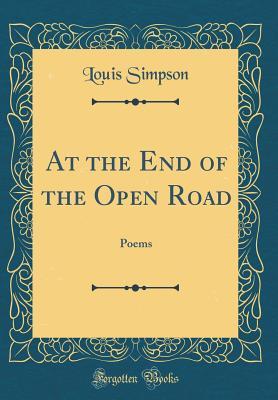 Download At the End of the Open Road: Poems (Classic Reprint) - Louis Simpson file in PDF