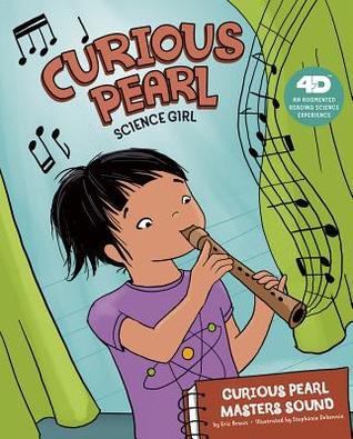 Read online Curious Pearl Masters Sound: 4D an Augmented Reading Science Experience - Eric Braun file in ePub