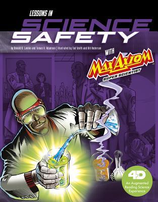 Download Lessons in Science Safety with Max Axiom Super Scientist: 4D an Augmented Reading Science Experience - Donald B. Lemke file in ePub