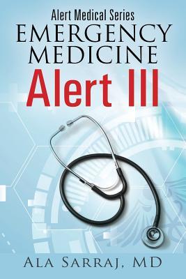 Download Alert Medical Series: Emergency Medicine Alert III - Ala Sarraj | PDF