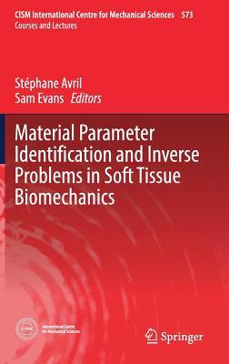 Download Material Parameter Identification and Inverse Problems in Soft Tissue Biomechanics - Stephane Avril file in ePub